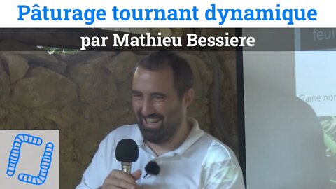 Pâturage tournant dynamique, par Mathieu Bessiere