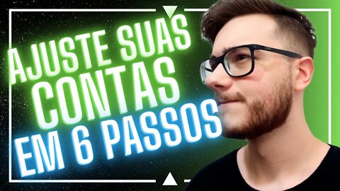 6 PASSOS PARA ORGANIZAR SUAS FINANÇAS E SOBRAR DINHEIRO