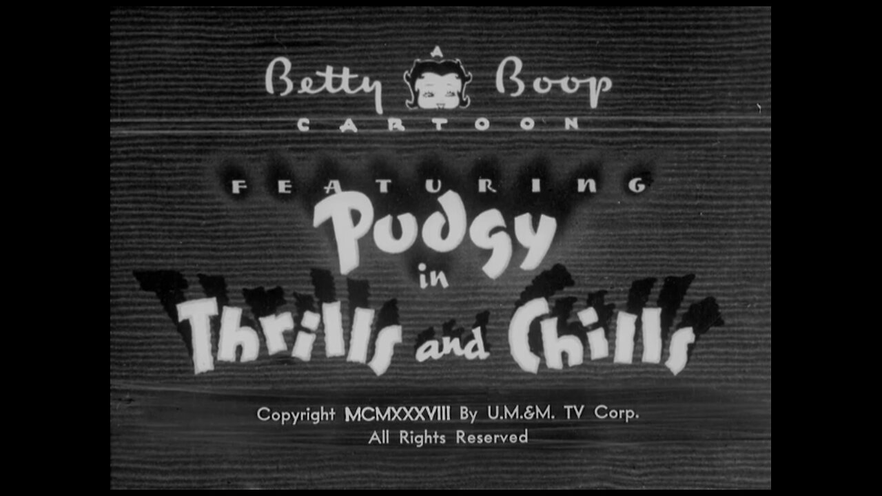 Betty Boop - Thrills And Chills (1938)