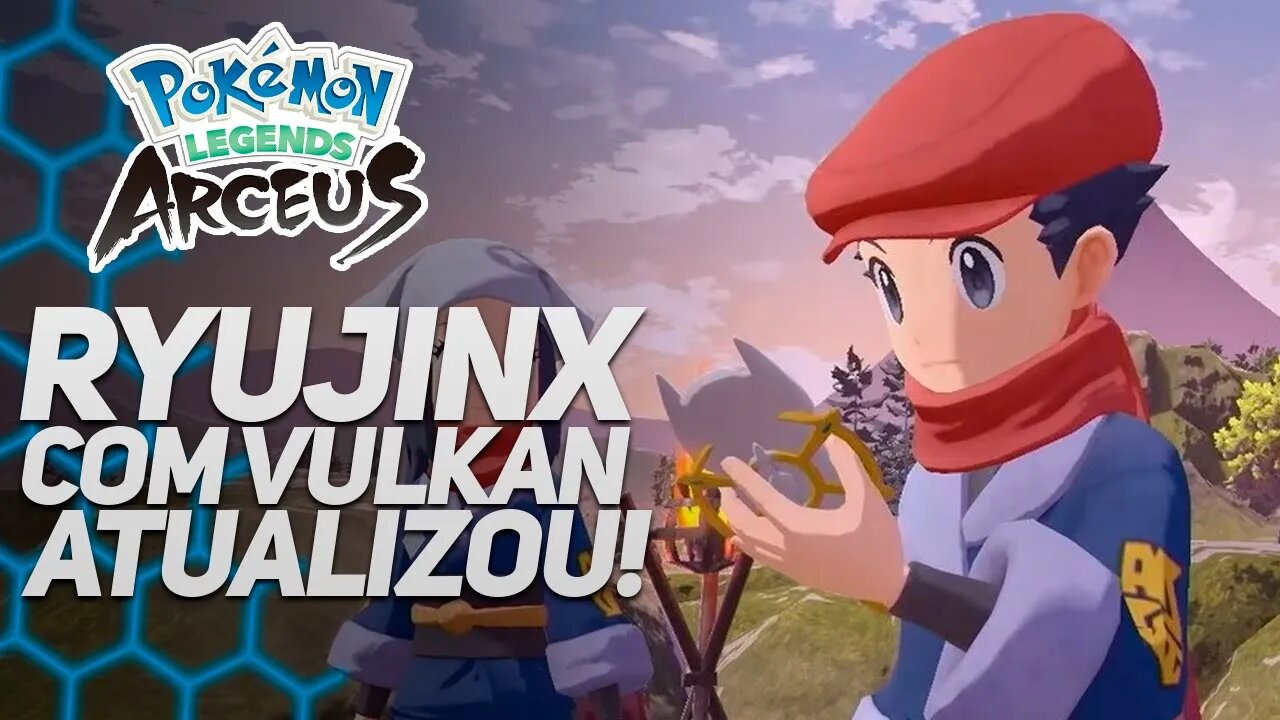 NOVA VERSÃO DO RYUJINX COM VULKAN E TRADUÇÃO QUASE FINALIZADA PARA POKÉMON LEGENDS: ARCEUS