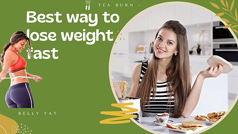 How To Lose Weight Fast : The Fast, Easy & Secure Way