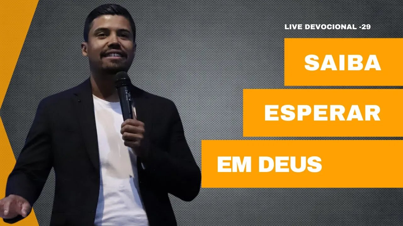 Saiba esperar em Deus // Lucas Teixeira #29