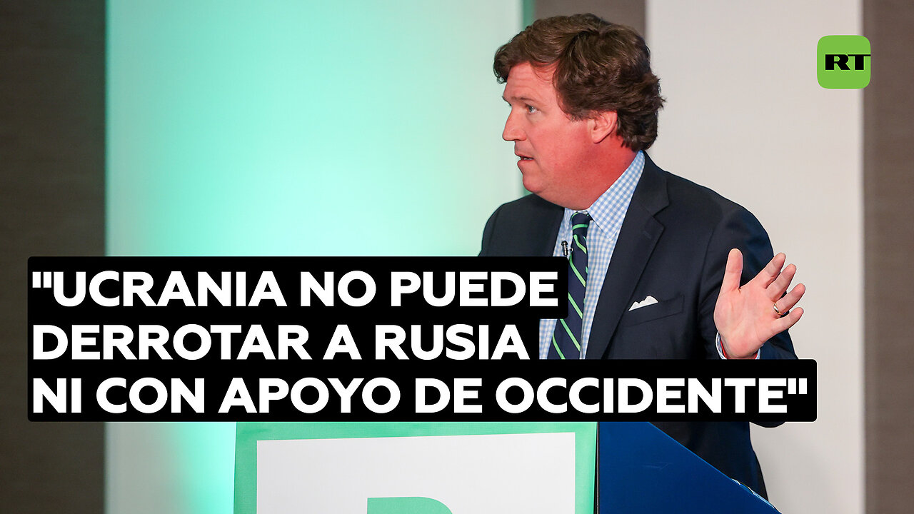 Tucker Carlson: Ucrania no puede derrotar a Rusia ni con apoyo de Occidente
