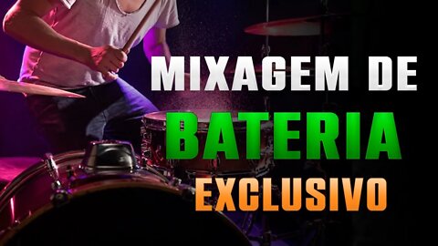MIXAGEM DE BATERIA COMPLETA