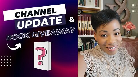 Book Giveaway, Channel Update