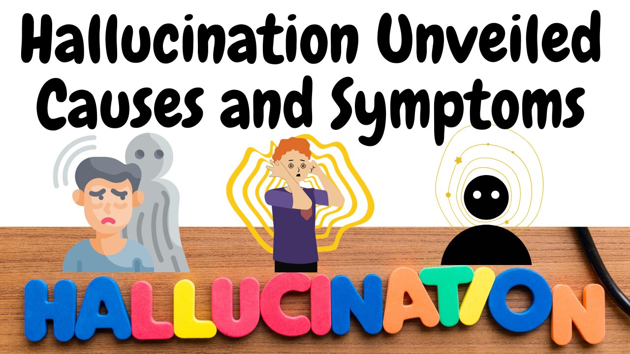 Hallucination