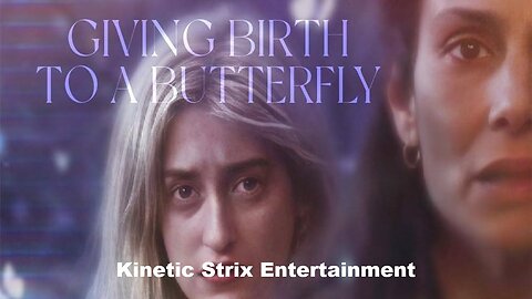 Giving Birth to a Butterfly Official Trailer