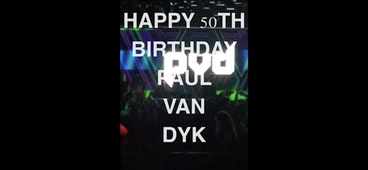 Happy 50th Birthday Paul Van Dyk Mixed by Dragon Cloud 12/16/2021