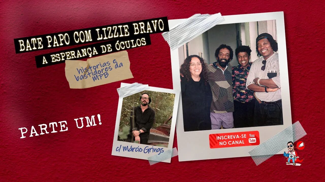 Lizzie Bravo e a MPB - From London To Brazil e o beijo de Zé Rodrix