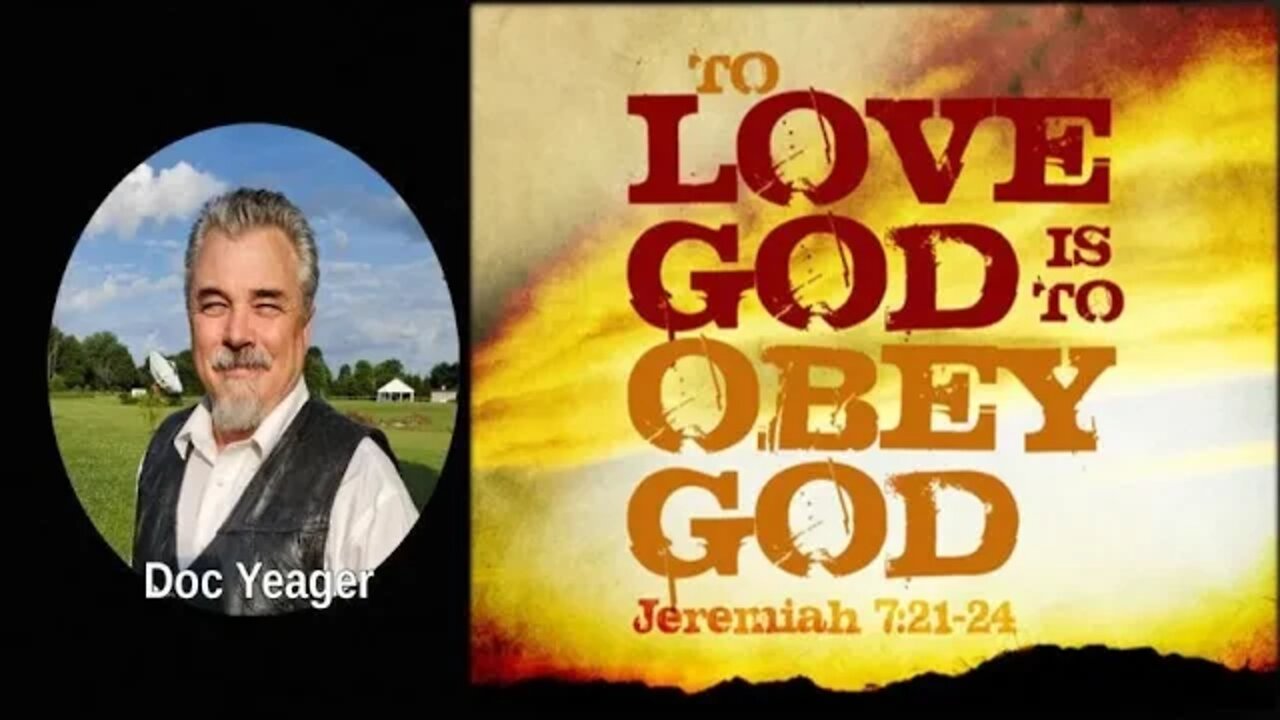 To Love God Is To Obey God by Dr Michael H Yeager