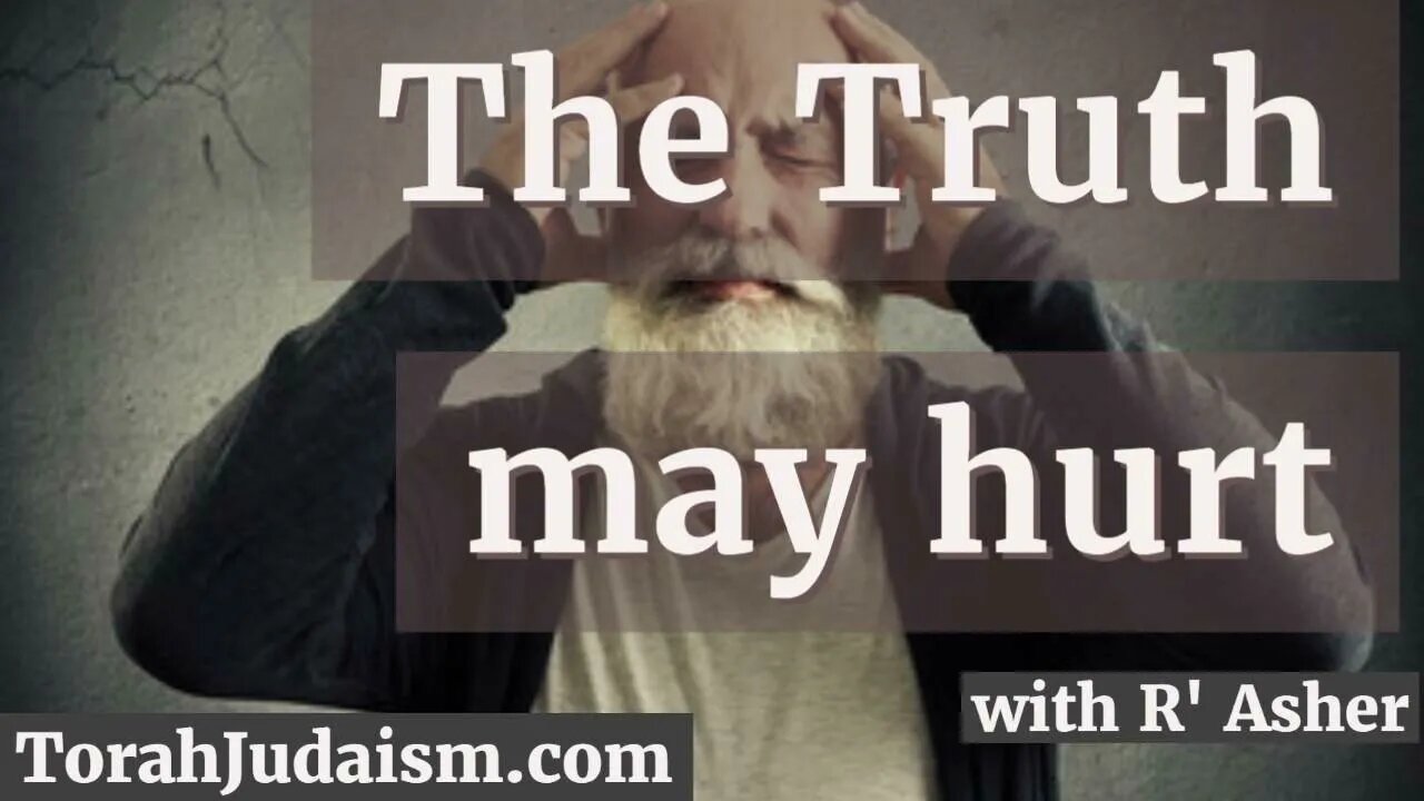 The Truth may Hurt