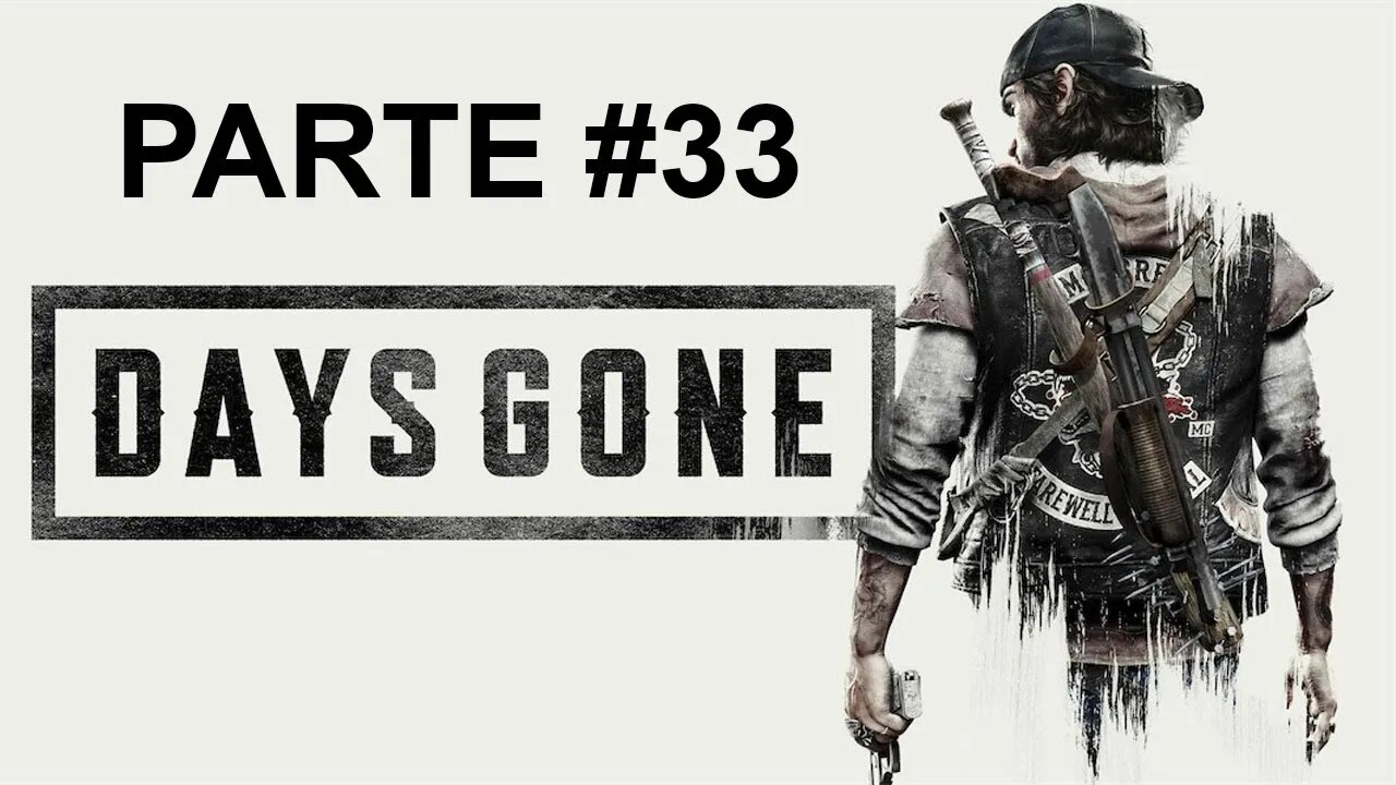 Days Gone - [Parte 33] - Jogo Dublado PT-BR - Dificuldade Difícil II - 60 Fps - 1440p