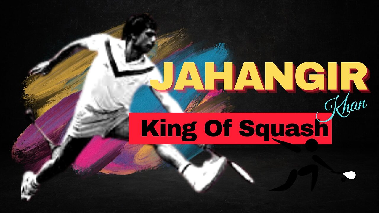 King of Squash Jahangir Khan