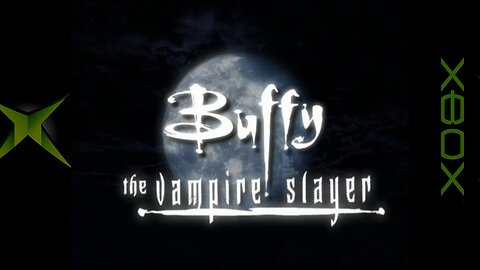 Buffy The Vampire Slayer : X Box Original Emulated On CXBX Reloaded.