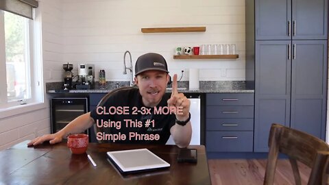 CLOSE 2-3x More Deals Using This Simple Phrase