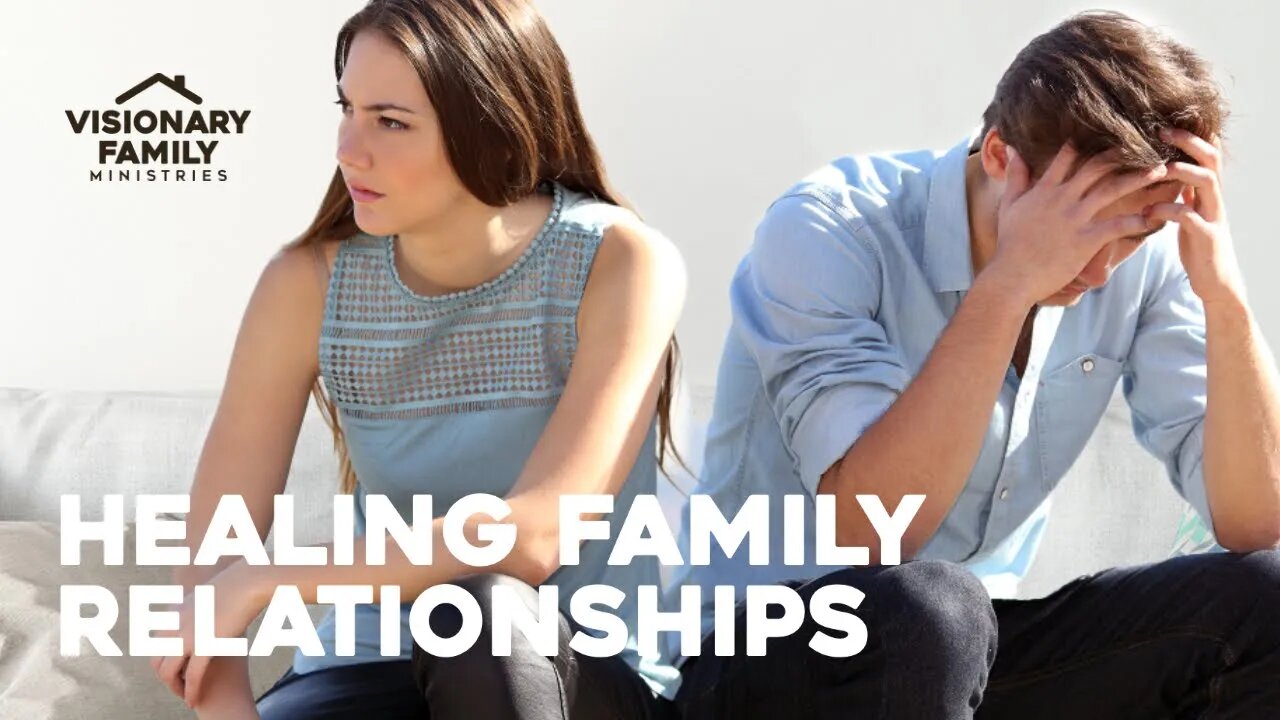 Healing Family Relationships