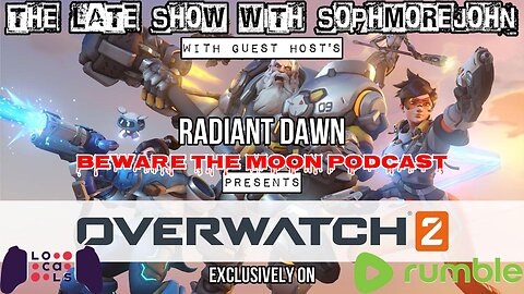 The Late Show With sophmorejohn Presents - A Night With Radiant Dawn Pt 6