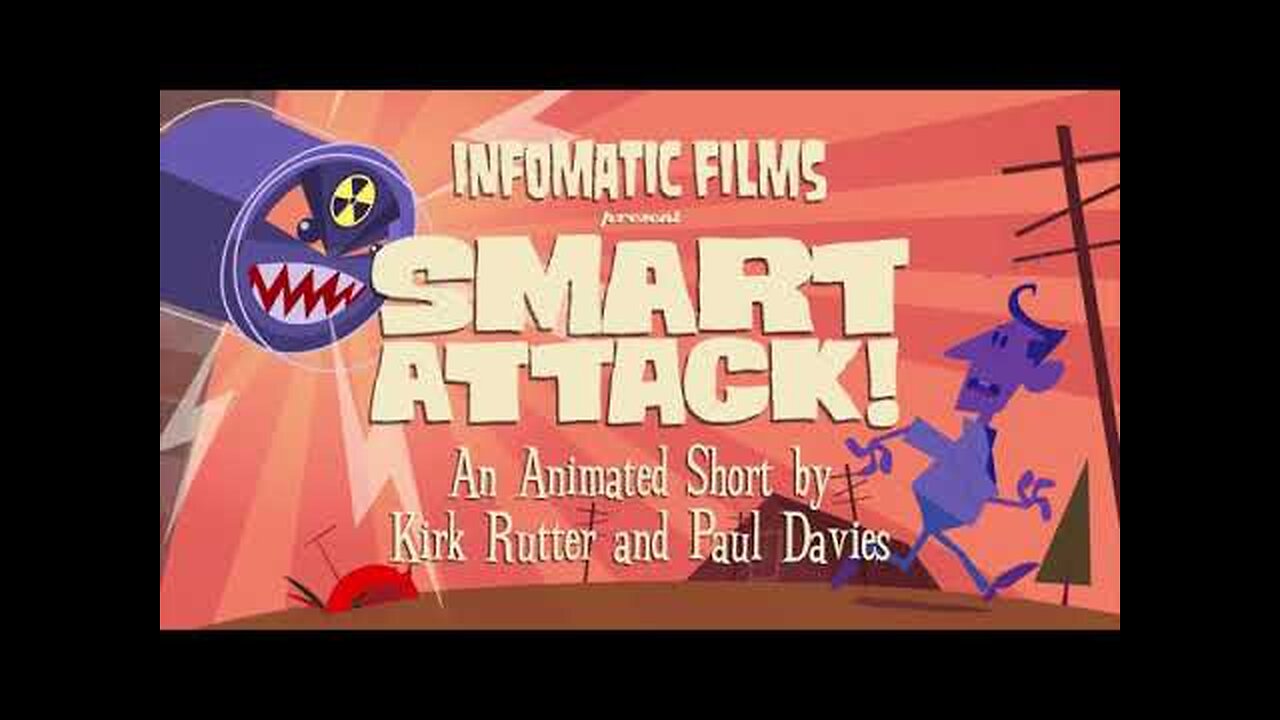 Smart Attack! | Infomatic Films