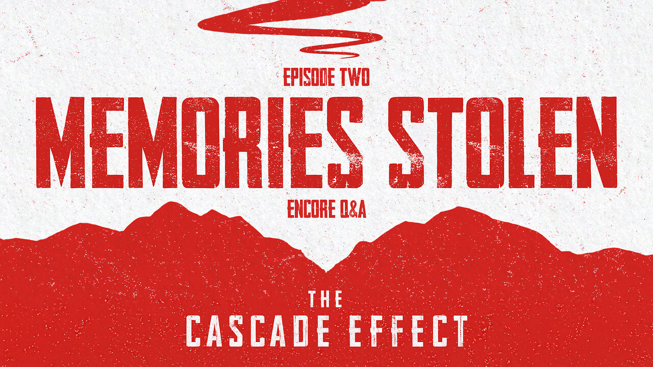 Memories Stolen (Encore w/ Q&A)