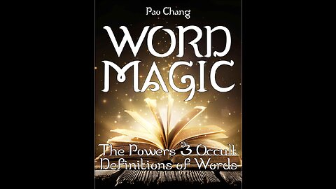 Pao Chang_Word Magic_The Powers & Occult Definitions of Words