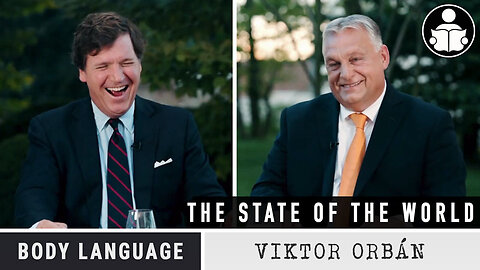 Body Language - Viktor Orbán, The State Of The World