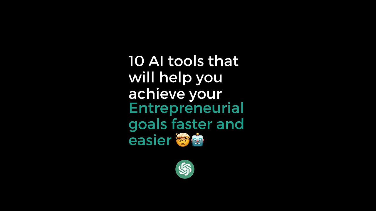 AI tools to boost your entrepreneurial journey 🤫