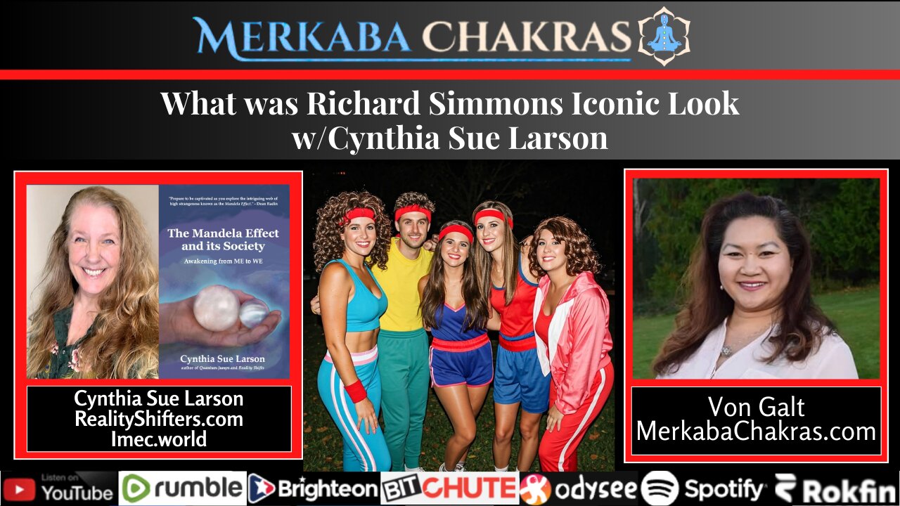 What's Richard Simmon's Iconic Look? Cynthia Sue Larson #117: Merkaba Chakras Podcast