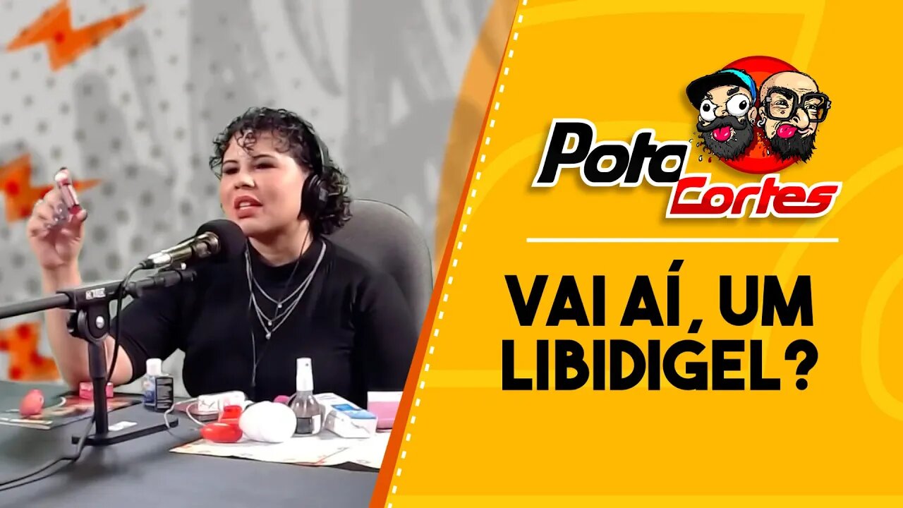 ✅ #CORTES POTOCA PODCAST ✂ 🎙 CAMAPUSEXSHOP 🎙VAI AÍ UM LYBDYGEL?