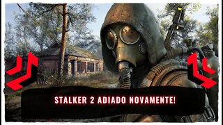 Stalker 2 é Adiado para 8 de Dezembro de 2022