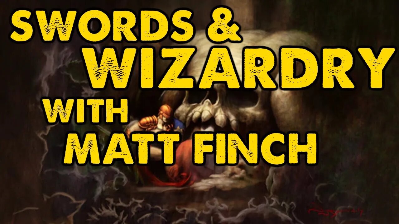 Swords & Wizardry with Matt Finch