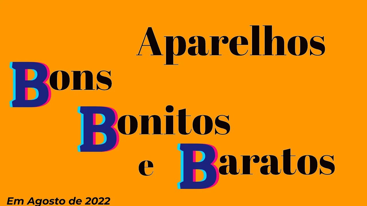 Os Bons Bonitos e Baratos