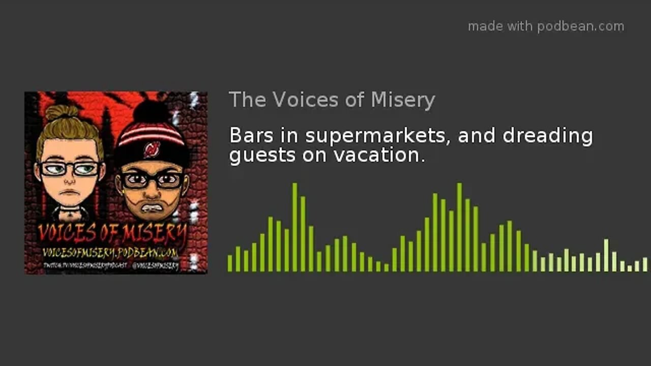 Bars in supermarkets, and dreading guests on vacation.