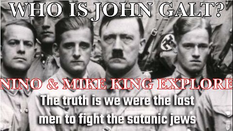 NINO W/ MIKE KING HITLER, A DIFFERENT PERSPECTIVE. ENTER AT YOUR OWN PERIL. TY JGANON, SGANON