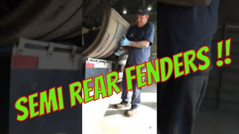 Semi rear fender replacement how to part 1