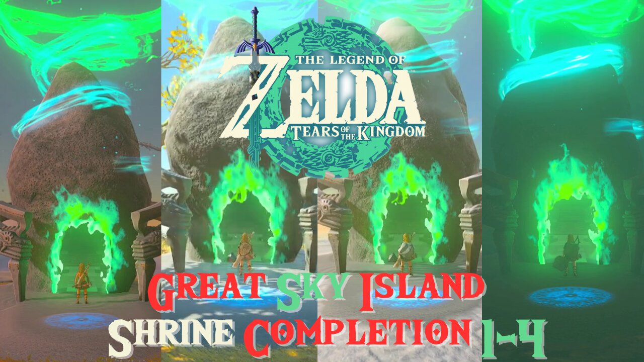 The Legend of Zelda: Tears of the Kingdom: Great Sky Island: Shrine Completion 1-4