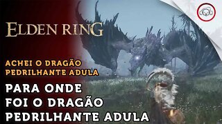 Elden Ring, Boss Fight, Achei a localização do Dragão Pedrilhante Adula | super dica