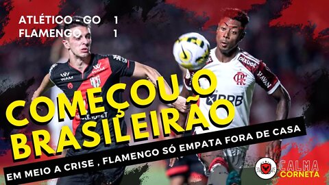 Flamengo estreia no Brasileiro com empate contra o Atlético-GO