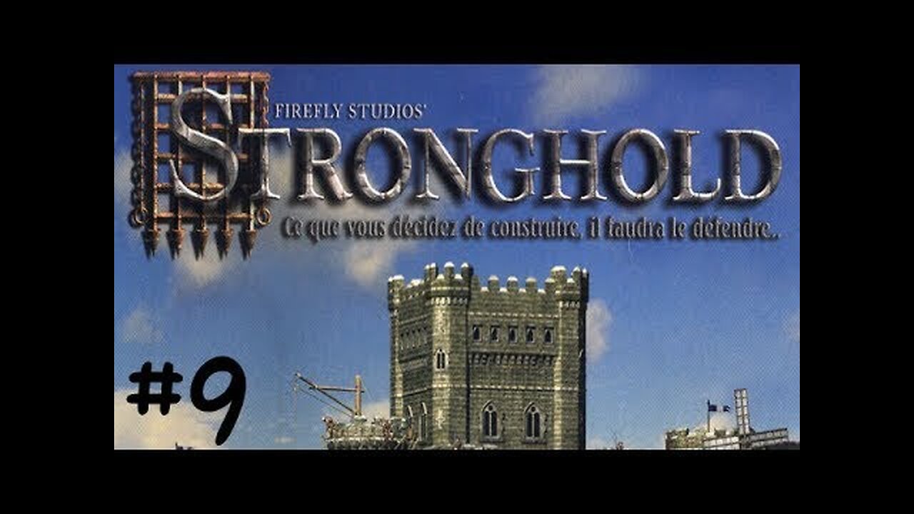 (Réupload) Stronghold HD |09| les bénis partie 2!