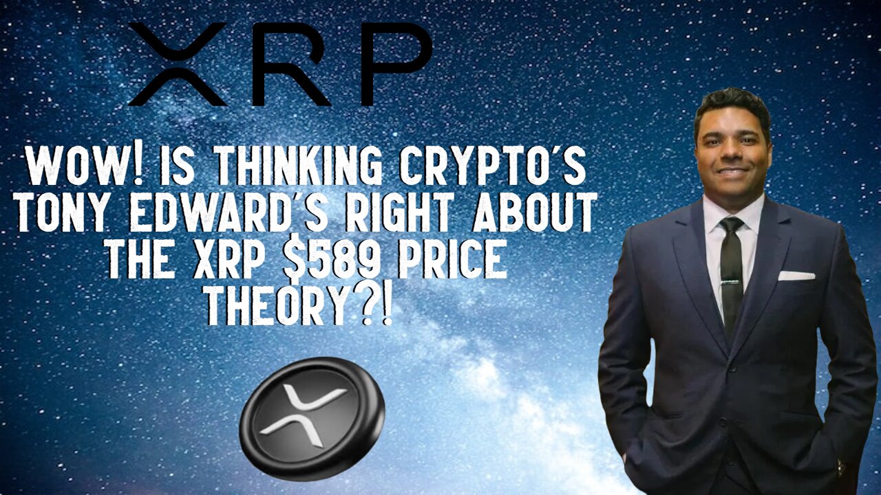 Is Thinking Crypto Right About The XRP $589 Price Theory?!