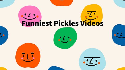 Funniest Pickles Videos