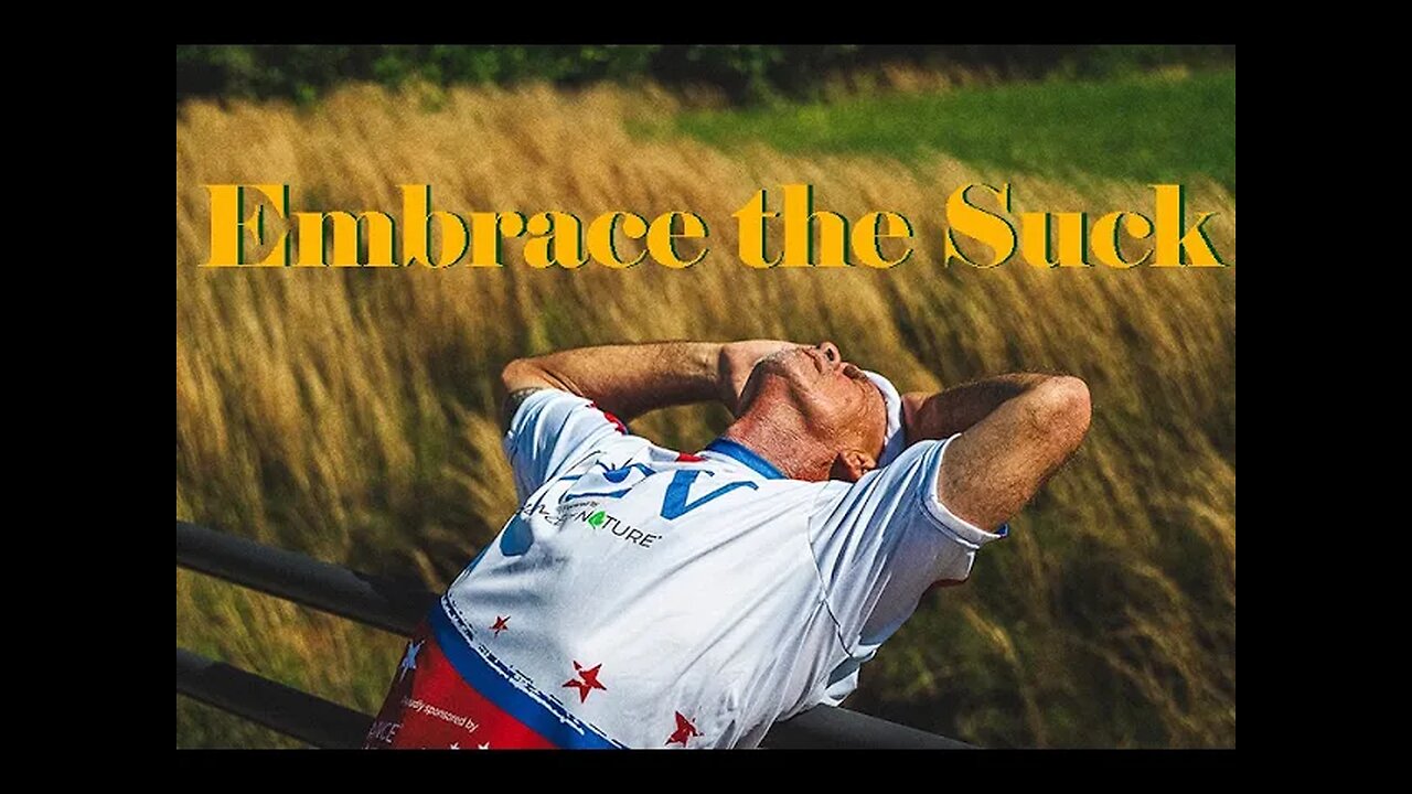 Embrace the Suck