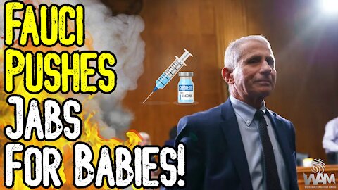 The Child KILLSHOT! - Fauci Pushes Jabs For BABIES! - It's Getting WORSE!