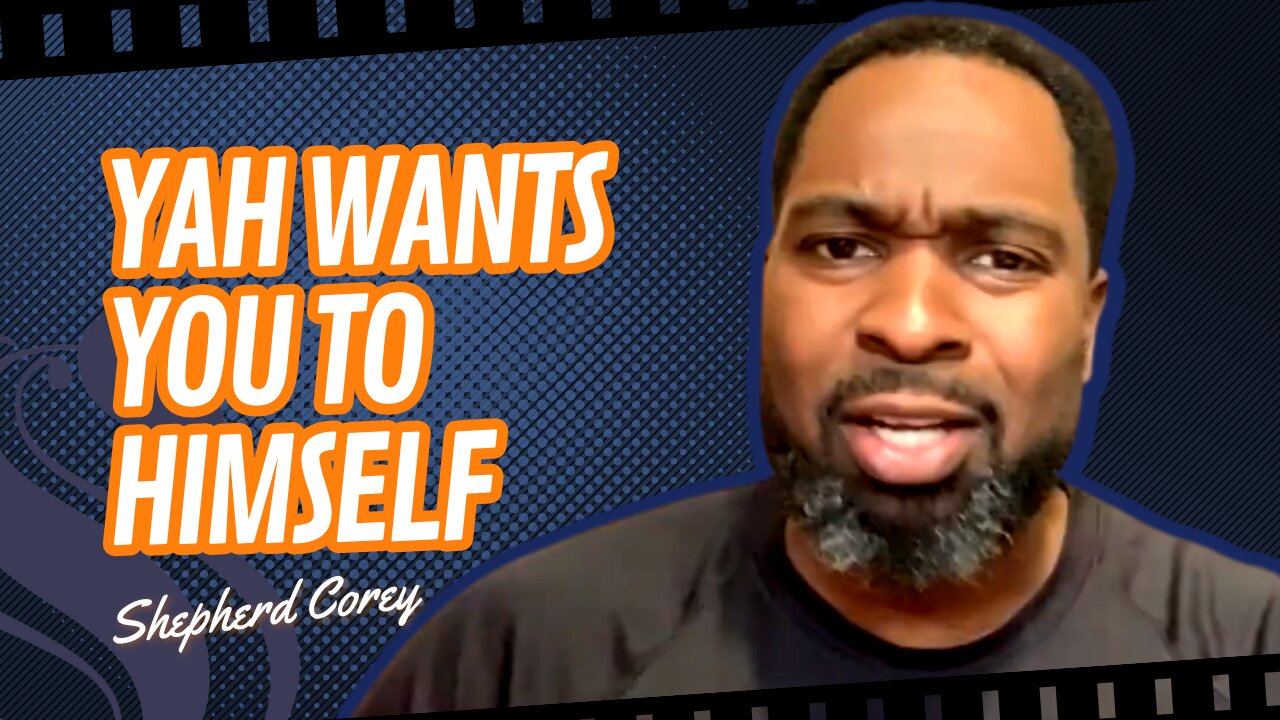 YAH Wants You To Himself | Shepherd Corey