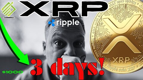 XRP - 3 DAYS : Ripple XRP NEWS! 🚨