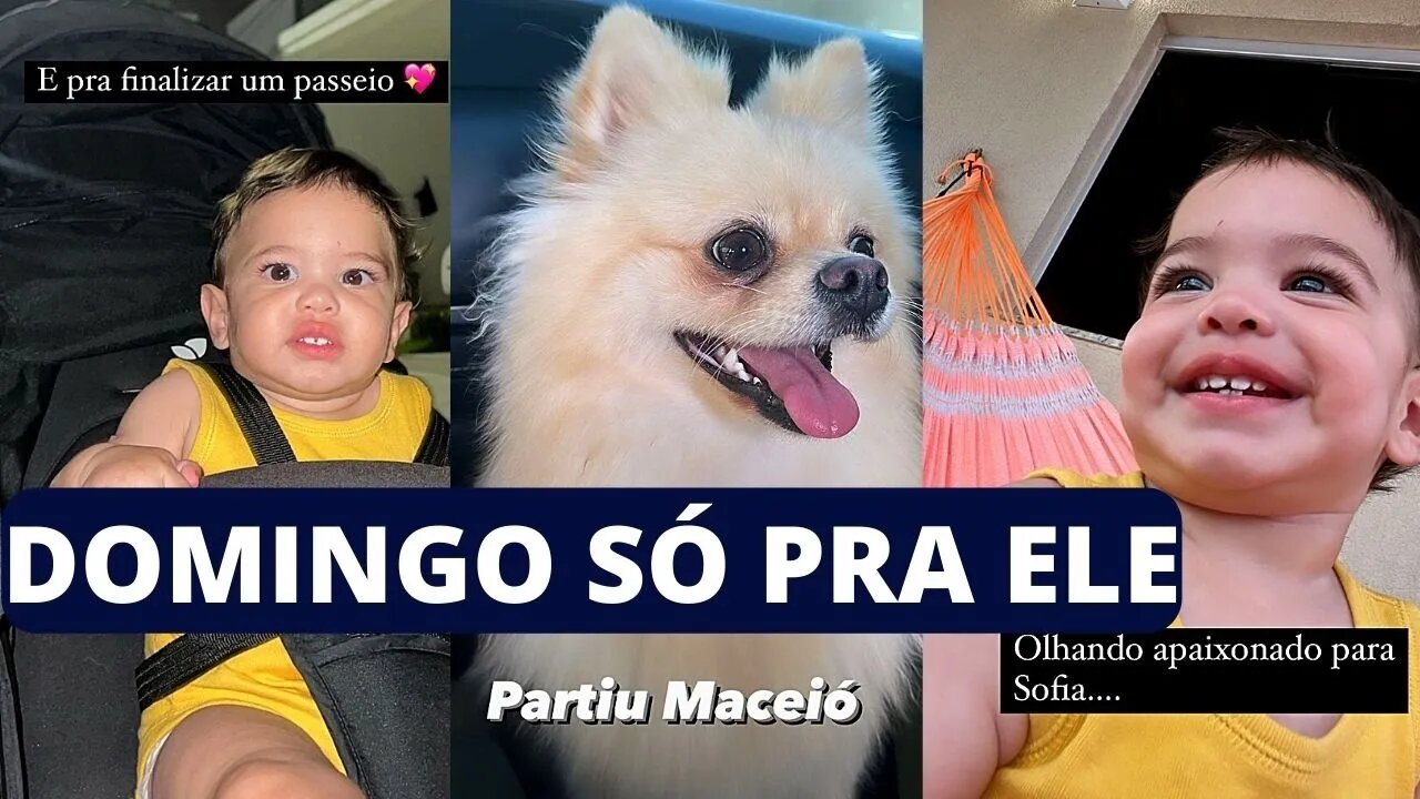 DOMINGO SÓ PRA MIGUELZINHO EM PENEDO COM SOFIA E A MAMÃE