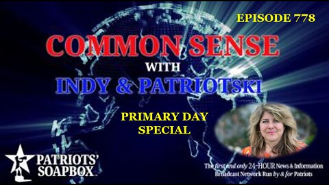 Episode 778 – Primary Day Special