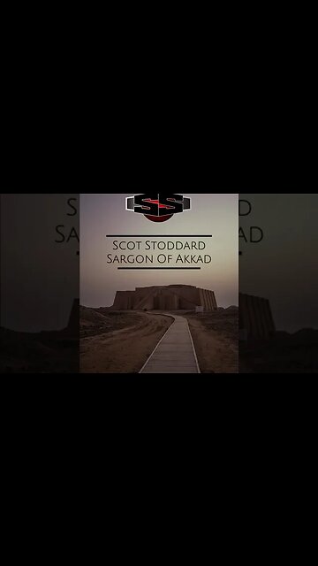 Scot Stoddard // Sargon Of Akkad Excerpt