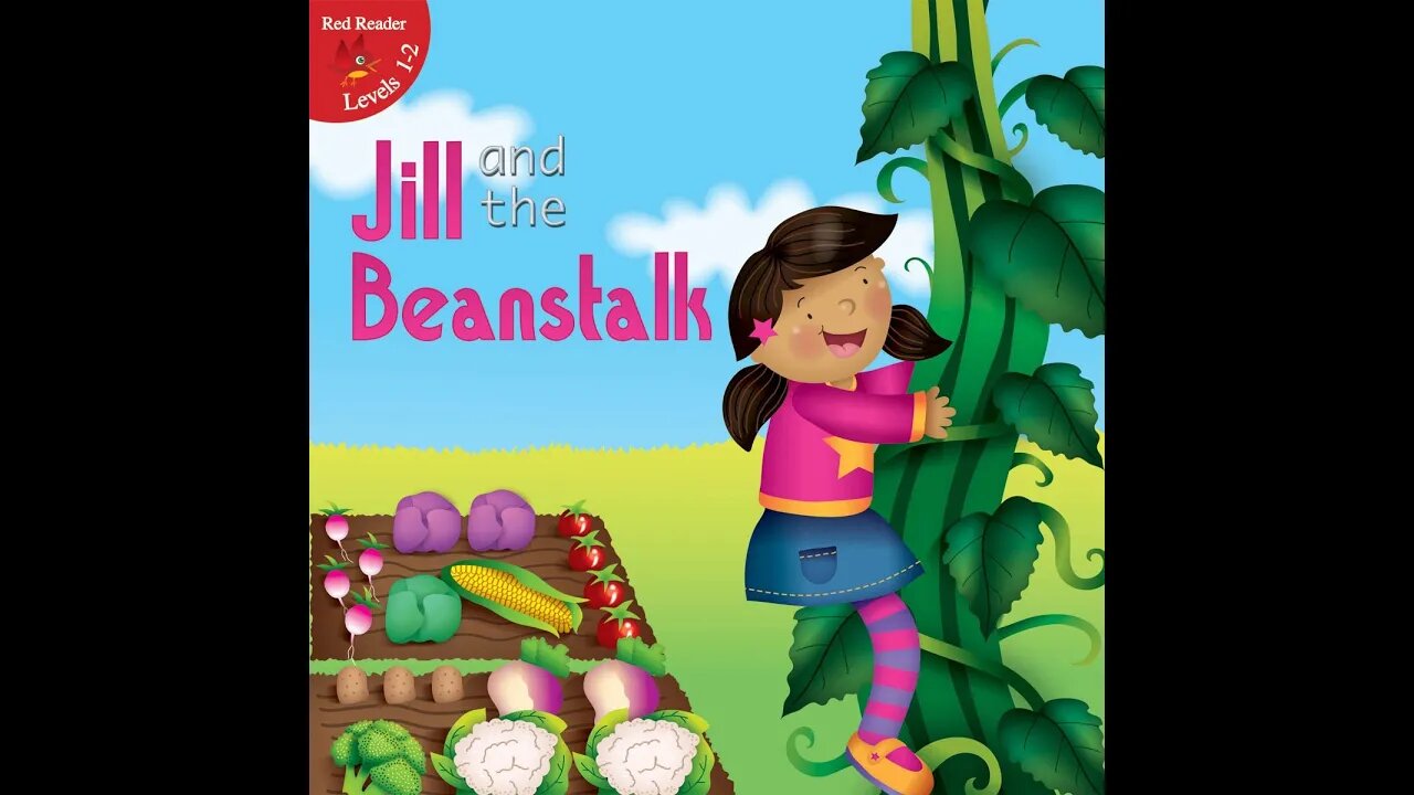 Kids Read Aloud - Jill And The Beanstalk by Robin Koontz