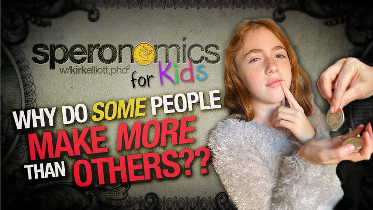 Why Do Some People Make More Than Others?? | SPERONOMICS for KIDS w/ Abigail & Dr. Kirk Elliott