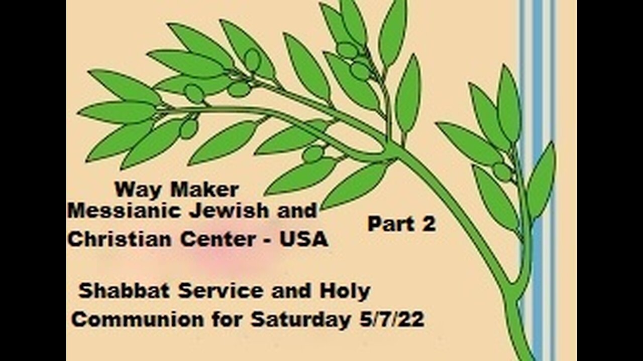 Parashat Kedoshim - Shabbat Service and Holy Communion for 5.7.22 - Part 2